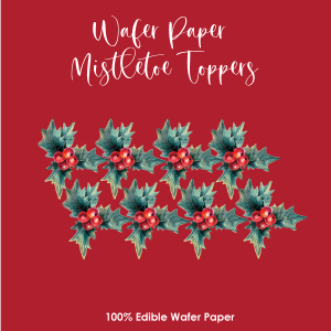 Wafer Paper Mistletoe Toppers