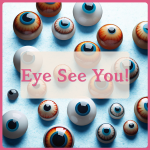 Eye See You! - Eye Kits