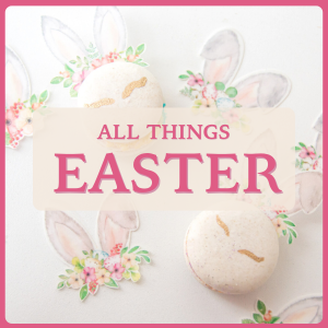 All Things Easter