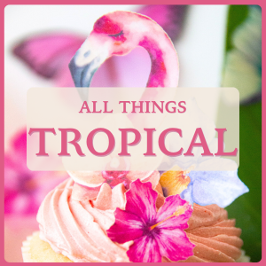 All Things Tropical