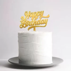 Happy Birthday - Cake Topper